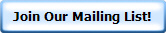 Join Our Mailing List!